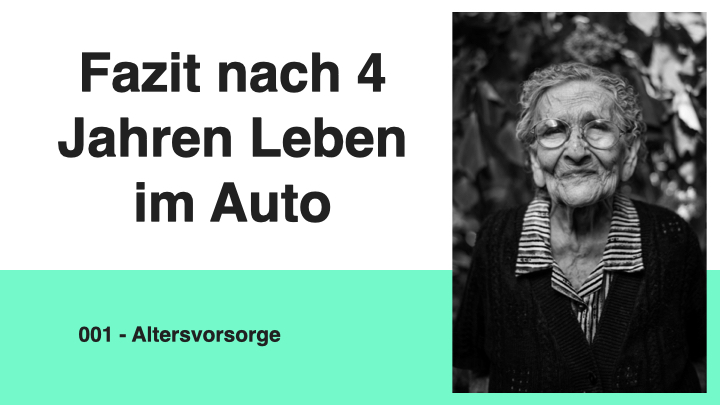 Fazit nach 4 Jahren Leben im Auto – 01 Altersvorsorge