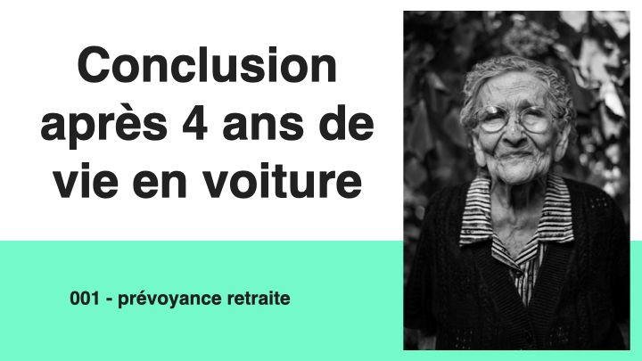 Conclusion après 4 ans de vie en voiture 01  Prévoyance