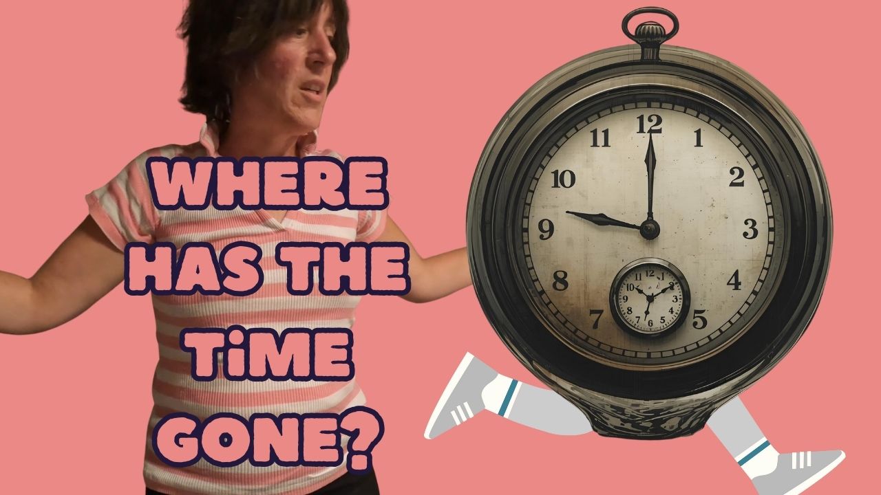 Where has the time gone?