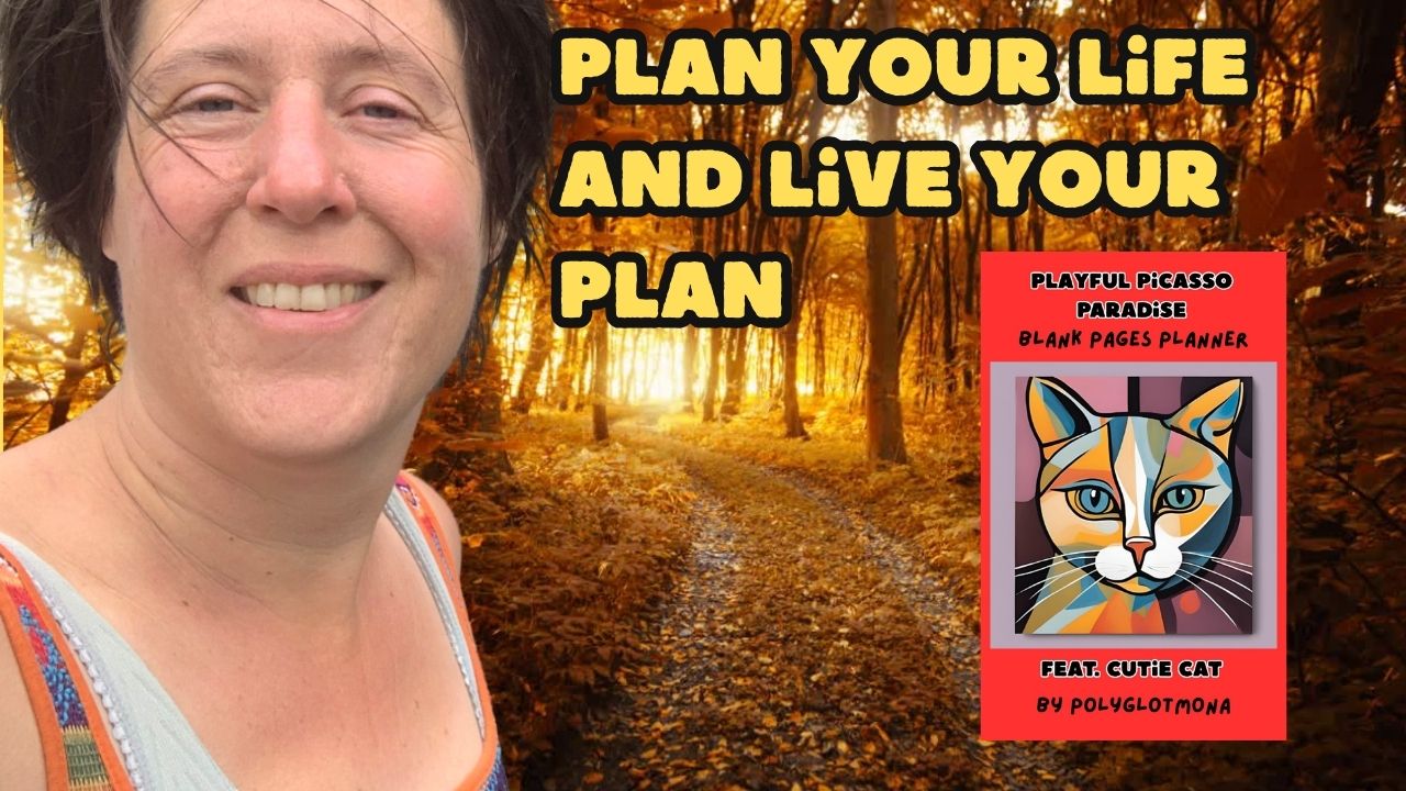 Plan Your Life AND Live Your Plan 