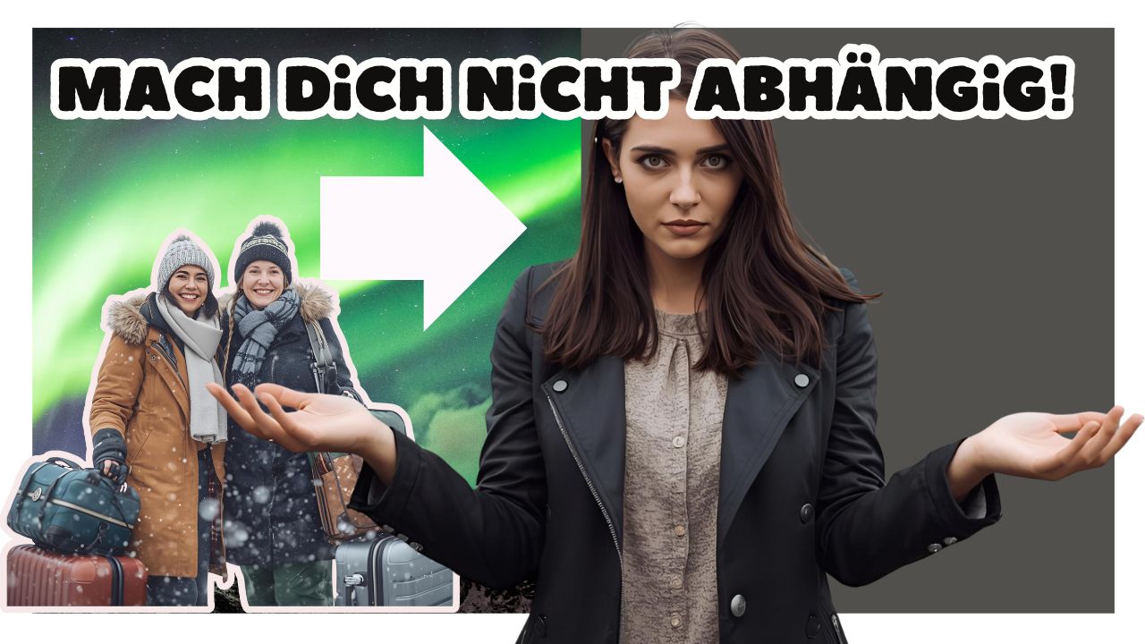 mach dich nicht abhängig!