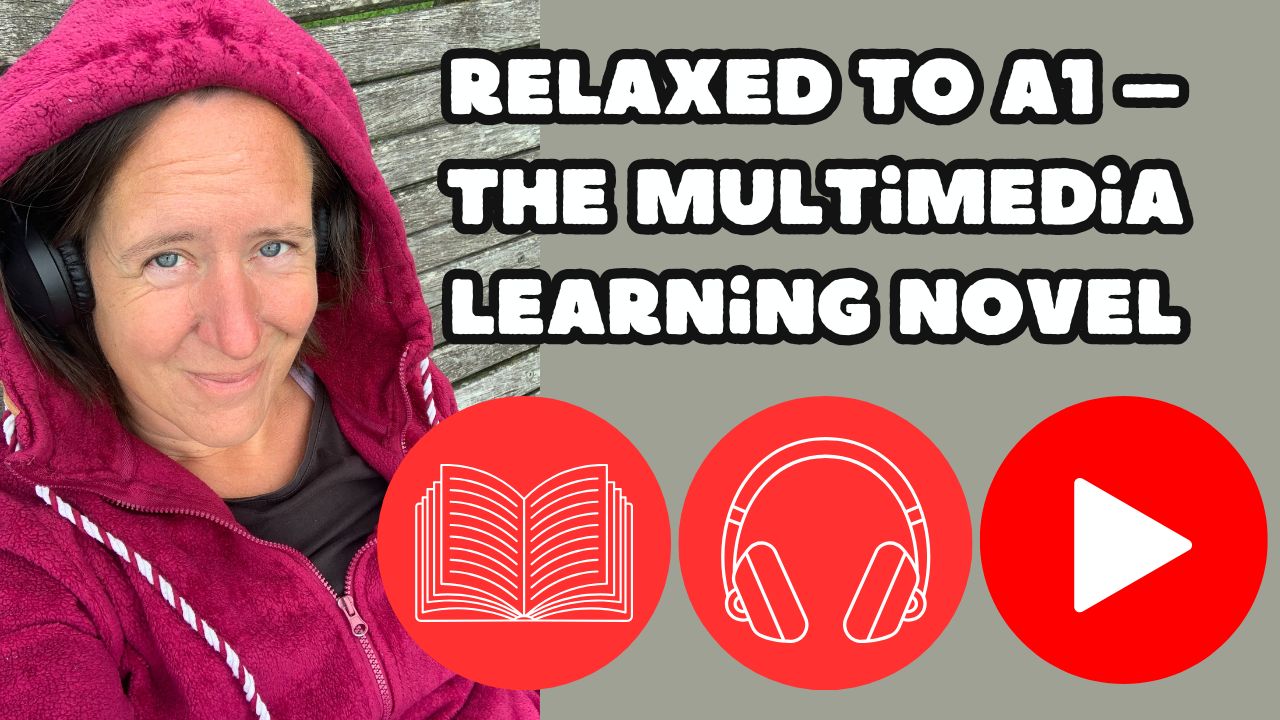 Relaxed to A1 – the Multimedia Learning Novel Subscription
