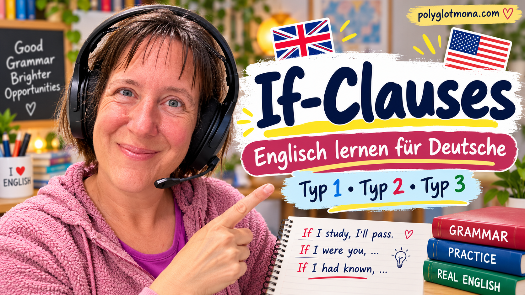 If-Clauses Type 1, 2 und 3 – Englische Bedingungssätze einfach erklärt mit Übungen – Englisch lernen