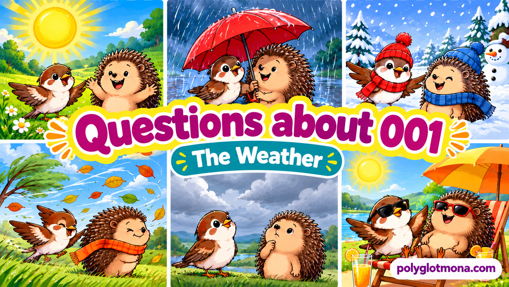 Protected: 001 Questions about “001 The Sparrow and the Hedgehog in April Weather” – Practise Questions and Answers about the Weather